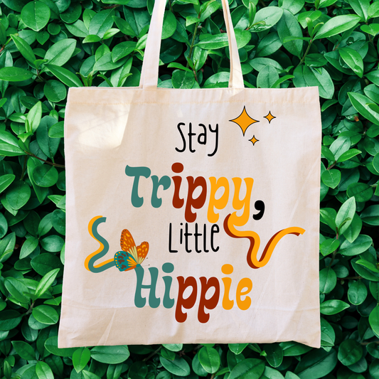 Stay Trippy, Little Hippie Tote Bag