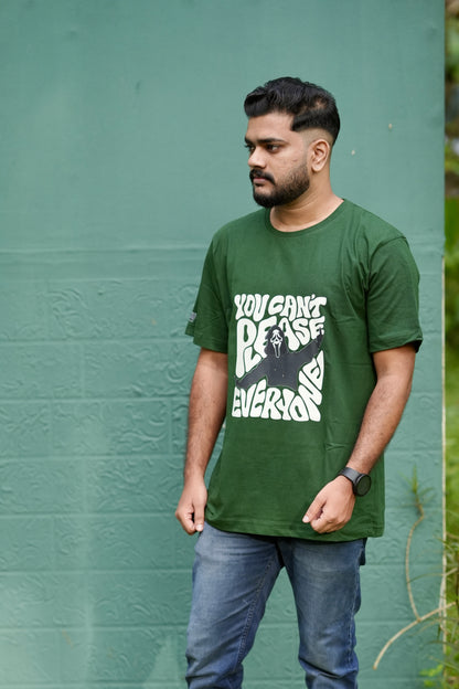 You Can’t Please Everyone Green Tshirt Unisex Regular Fit