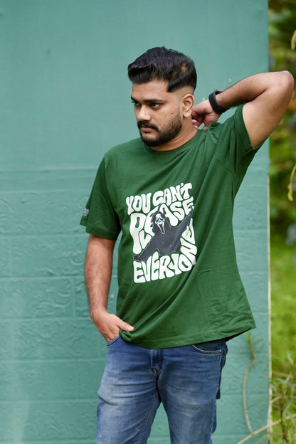 You Can’t Please Everyone Green Tshirt Unisex Regular Fit